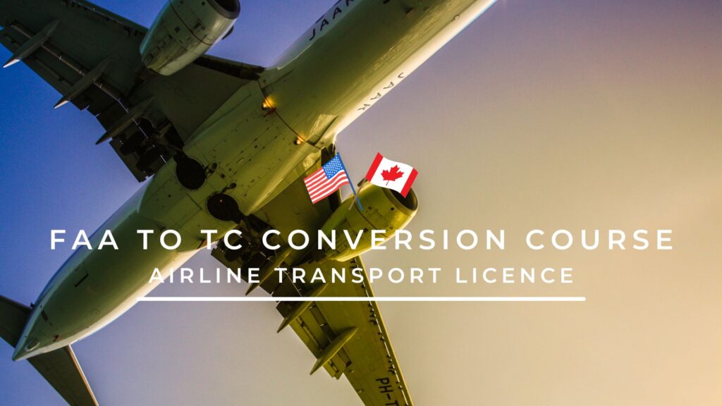 FAA to Transport Canada ATPL conversion course – online ground school to convert FAA airline transport pilot licence to Canadian ATPL