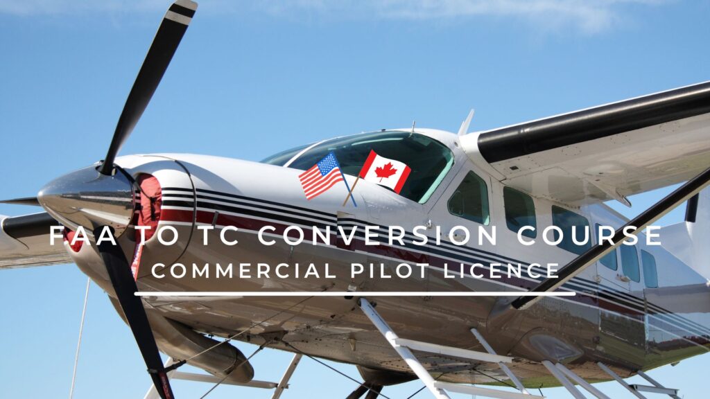 FAA to Transport Canada CPL conversion course – online ground school to convert FAA commercial pilot licence to Canadian CPL